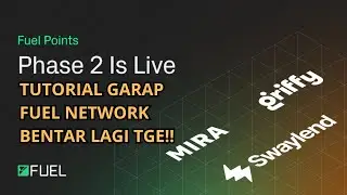[MODAL] FUEL NETWORK PHASE 2 SUDAH MAINNET BENTAR LAGI TGE!!