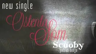 Scooby Patron Bedja  - OstentaSom  ( New Single 2016 )