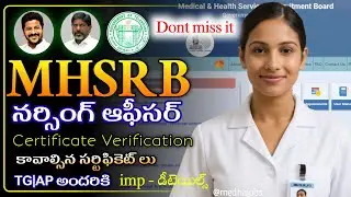 TG | Staff Nurse | MHSRB | Certificate Verification | Required Documents | imp | Details |Medha Jobs