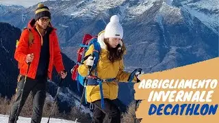 Recensione Abbigliamento Trekking Low Cost Invernale by Decathlon | Restare al caldo spendendo poco
