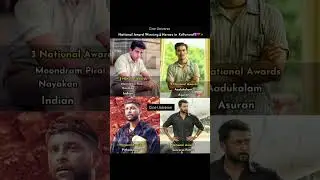 National Award Actors From Kollywood Tamil Movies.... ❤️🔥🥰😍Kamal, Vikram ,Suriya ,Dhanush