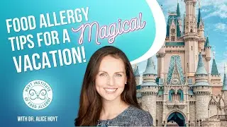 4 Disney Food Allergy Tips for a Stress Free Vacation
