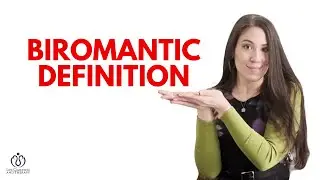 Biromantic Definition: When Love Isn&rsquo;t About Gender