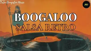 Latin Boogaloo Music 🔥 Salsa Boogaloo Rhythms &mdash; Vintage Latin Dance Vibes 💃