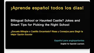 Bilingual School or Haunted Castle? Jokes and Smart Tips for Picking the Right School