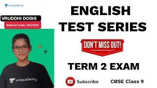 Term 2 English Test Series for CBSE Class 9 - Part 6 🔥 Vruddhi Doshi Ma'am | Unacademy Live