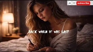 Back When It Was Easy 🕰️ | Nostalgic Pop Song