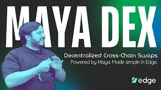Decentralized Cross-Chain Swaps in Edge Powered by Maya DEX