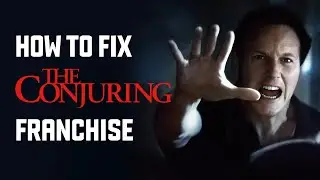 How To Fix The Conjuring&rsquo;s Future (Last Rites & Phase 2)