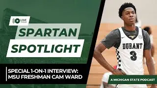 MSU star freshman Cam Ward joins the show!