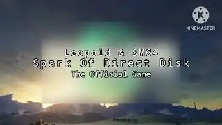 Leopold & SM64 Spark Of Direct Disk The Official Game Trailer