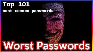 Top 101 (worst ) most common passwords in the world | August 2020