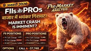 Pre Market Analysis & Report | FII DII & F&O Data | Nifty, Bank Nifty, Sensex Analysis | 9 Jan