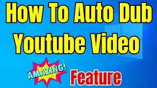 How To Use Youtube Auto Dubbing Amazing Feature Free