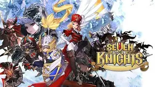 Seven Knights Gameplay SHOWCASE 07 WHITE DEATH SNIPPER (2017 RE-UPLOAD)
