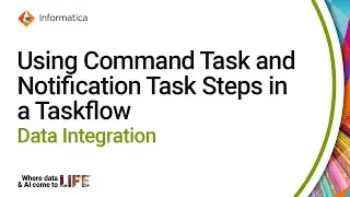 Using Command Task and Notification Task Steps in a Taskflow in Data Integration