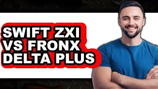 Swift ZXI vs Fronx Delta Plus - 2025 Comparison