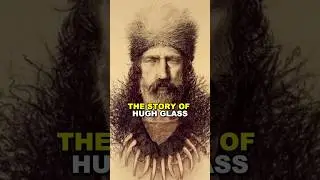 Hugh Glass: The Real-Life Revenant 🐻💪 #movie #history #facts
