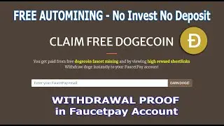 DOGECOIN Auto Mining - No Invest No Deposit - WITHDRAWAL PROOF