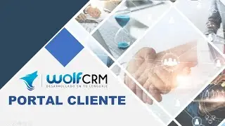 Webinar WolfCRM - Portal Cliente: Un espacio B2B privado y personalizado para tus clientes