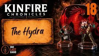Kinfire Chronicles: Night’s Fall Ep.18 The Hydra Full Solo Playthrough