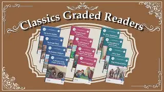 CLASSICS GRADED READERS (B1 &ndash; C1) | KEEP YOUNGSTERS LEARNING, SHAPING BRIGHTER FUTURES