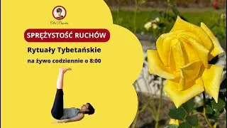 SPRĘŻYSTOŚĆ RUCH&Oacute;W #5🔥 | Rytuały Tybetańskie |Tw&oacute;j codzienny trening!
