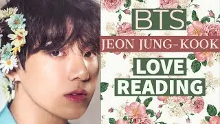{BTS READING} JEON-JUNGKOOK LOVE READING -NEXT 6 MONTHS