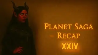 Oob Recap XXIV – Planet Saga: Oobleck Minds, Cannon Smoke, Bernadette Behind Bars | D&D 5e Recap