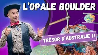 L'opale boulder : Tout savoir sur cette pépite d'Australie !!