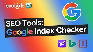 Google Page Index Checker SEO Tool 🤖 [TUTORIAL]