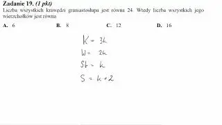Liczba wszystkich krawędzi graniastosłupa jest r&oacute;wna 24  Wtedy liczba jego wierzchołk&oacute;w jest r&oacute;wna