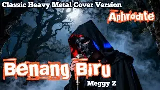 Benang Biru &ndash; Meggy Z | Classic Heavy Metal Cover by Aphrodite