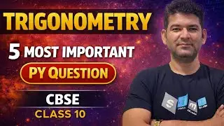 Class 10 CBSE Maths | Top 5 Most Important Previous Year Questions | Trigonometry | Sagar Classes