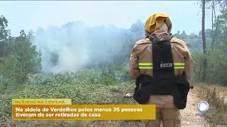 Mais de mil bombeiros no incêndio na Covilhã