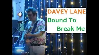 Bound To Break Me - DAVEY LANE [You Am I] solo live【25 Jan 2023】