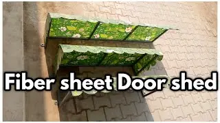 Door shed | Fiber sheet design | Fiber sheet door shed