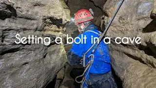 Setting a bolt in a cave