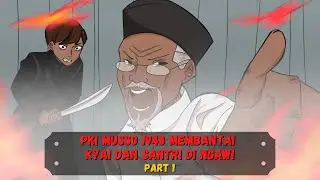 PKI Musso 1948  H4B!S! Kyai dan Santri Di Ngawi (Part 1)❗️❗️❗️   (Sejarah Seru - Sejarah Indonesia)