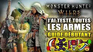 Monster Hunter Wilds : Quelle ARME Choisir ? J'ai TOUT test&eacute; (Guide D&eacute;butant Meilleur Build & Arme)
