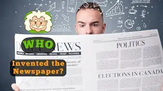 Who Invented the Newspaper? The Story Behind the World&rsquo;s First Newspaper