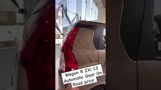 Maruti suzuki Wagon R ZXi 1.2L Automatic On Road цена 2024 #шорты