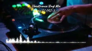 DjYilmars: Hardtrance Vinyl Mix (DJ PAD-X) [2023-08-11]