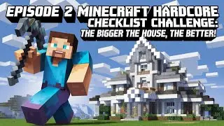 Minecraft [Episode 2 Hardcore Checklist Challenge]