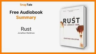 Rust by Jonathan Waldman: 10 Minute Summary