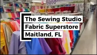 Inside Florida&rsquo;s Biggest Fabric Superstore! 🧵✨ The Sewing Studio in Maitland