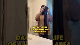 Day in the Life of a Houston Area Influencer