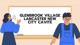 GLENBROOK VILLAGE LANCASTER NEW CITY CAVITE- Supply & Installation