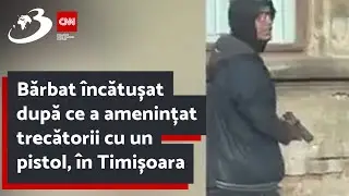 Bărbat încătușat după ce a amenințat trecătorii cu un pistol, în Timișoara