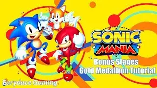 Sonic Mania - Bonus Stage Tutorial